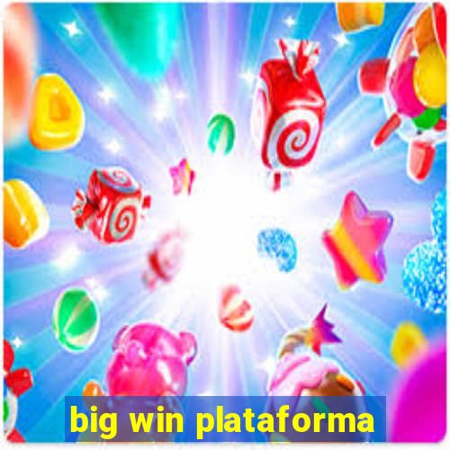 big win plataforma