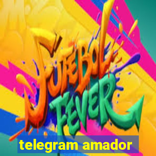 telegram amador