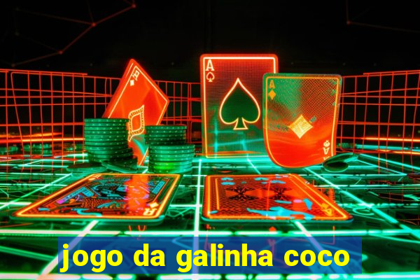 jogo da galinha coco