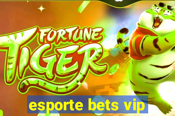 esporte bets vip