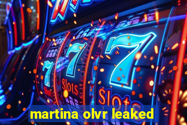 martina olvr leaked