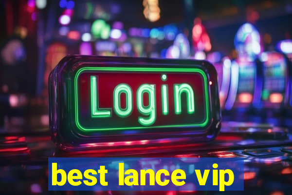 best lance vip