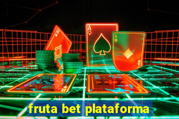 fruta bet plataforma