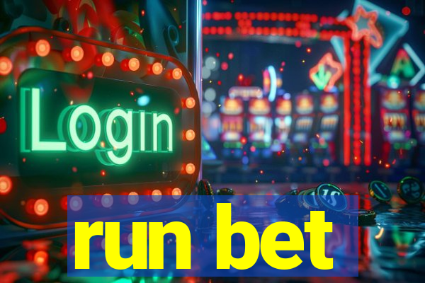 run bet