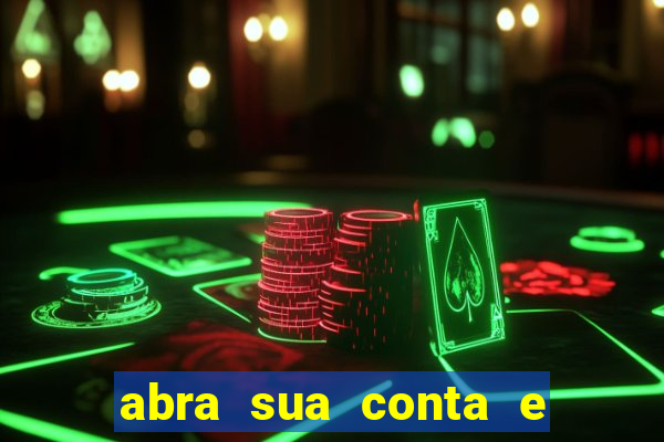 abra sua conta e ganhe 20 reais