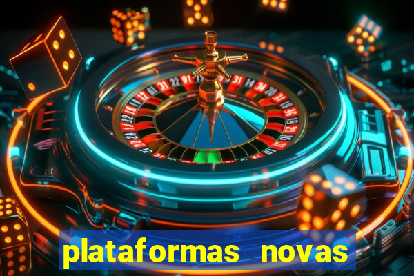 plataformas novas do jogo do tigrinho