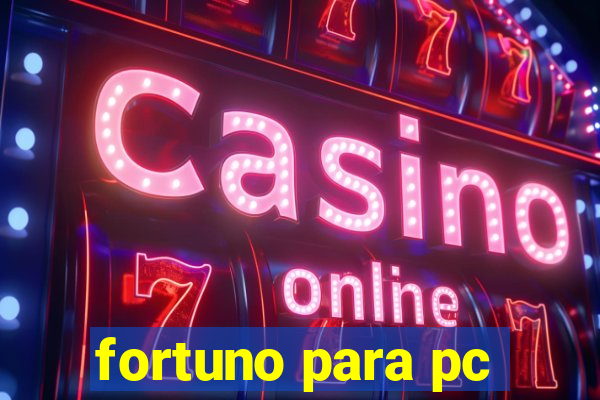 fortuno para pc