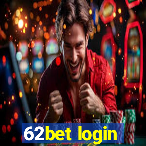 62bet login