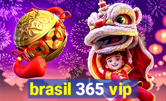 brasil 365 vip