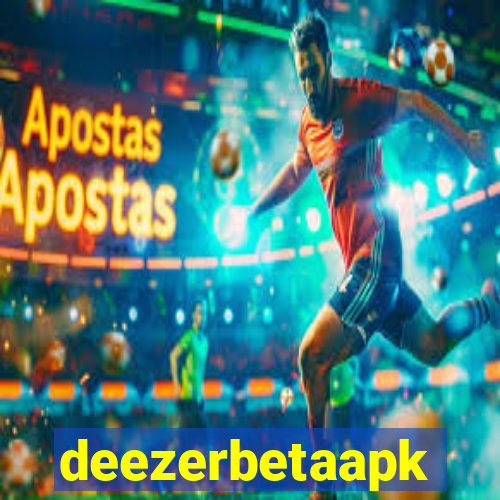 deezerbetaapk