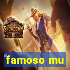 famoso mu