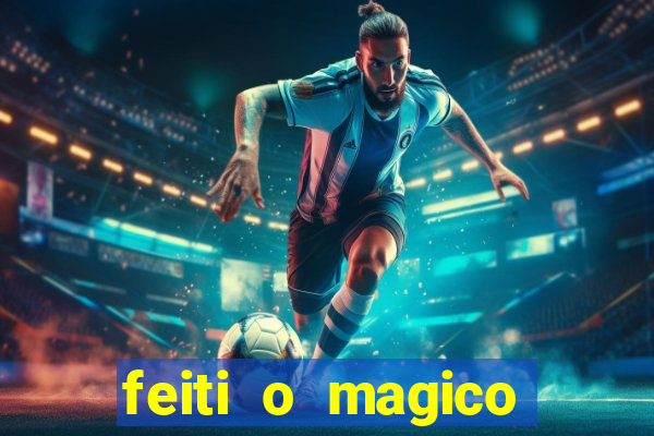 feiti o magico manga ler online