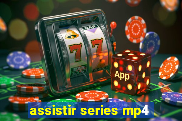 assistir series mp4