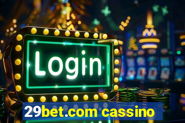 29bet.com cassino