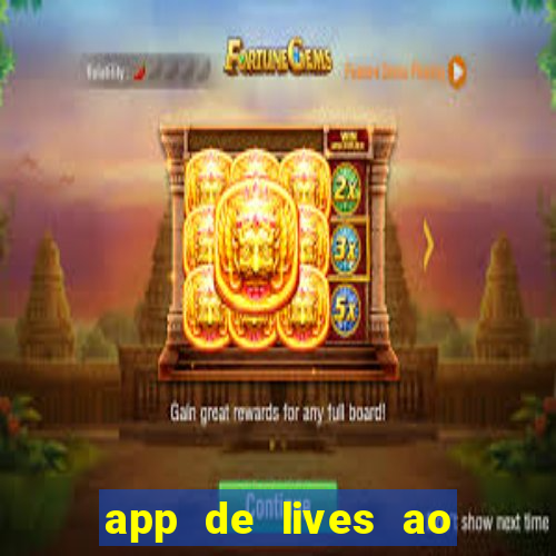 app de lives ao vivo 18