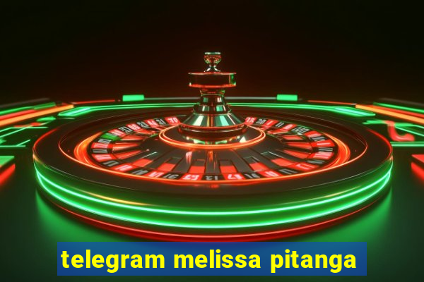 telegram melissa pitanga