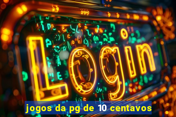 jogos da pg de 10 centavos