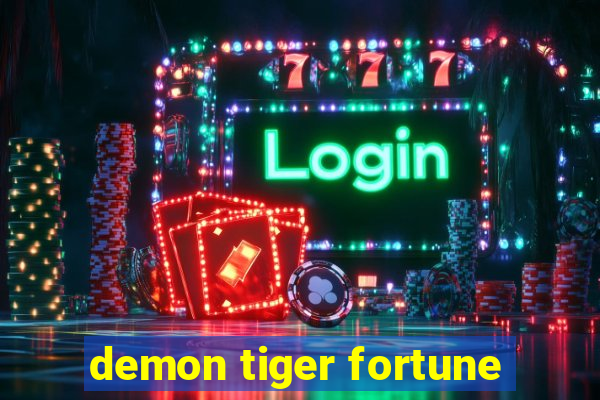 demon tiger fortune