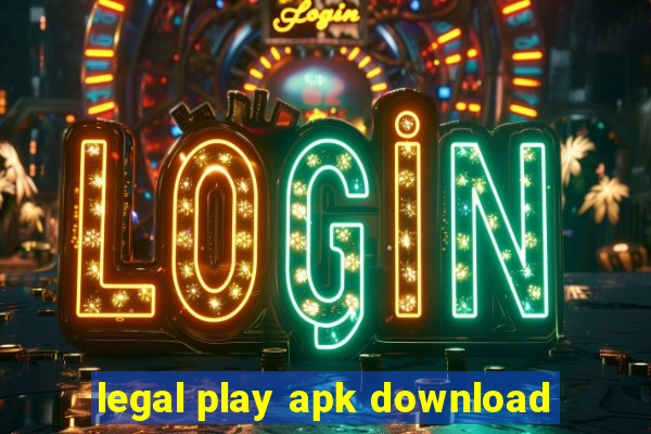 legal play apk download