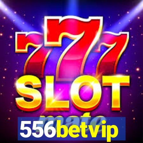 556betvip