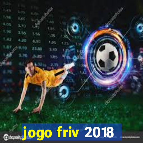 jogo friv 2018