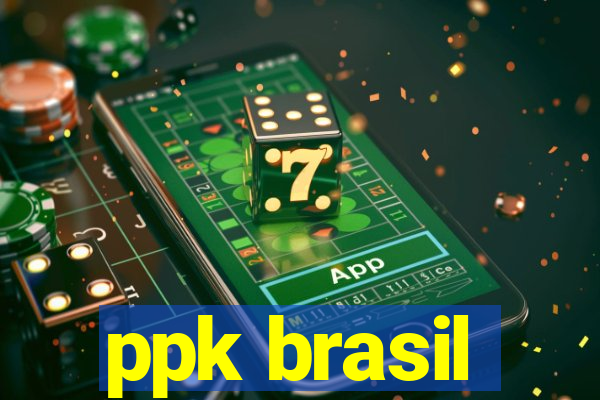 ppk brasil