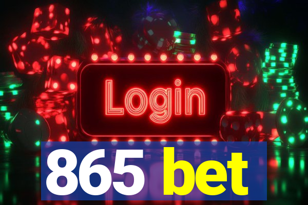 865 bet