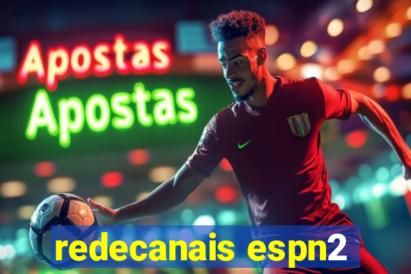 redecanais espn2