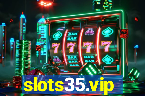 slots35.vip