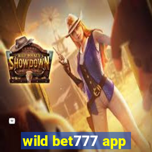 wild bet777 app