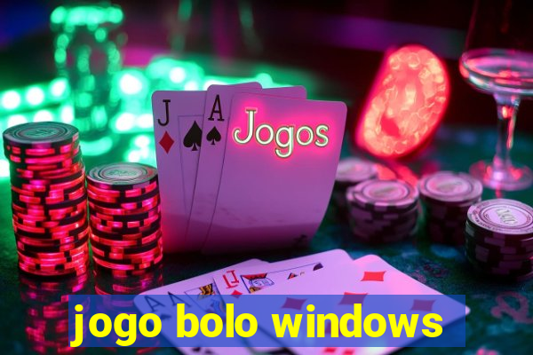 jogo bolo windows