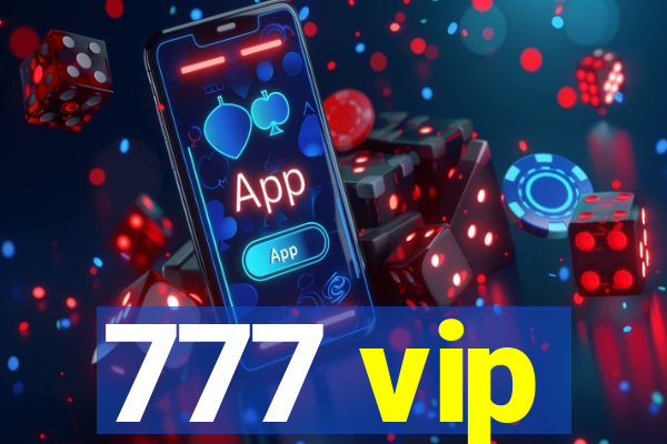 777 vip