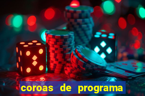 coroas de programa de porto alegre