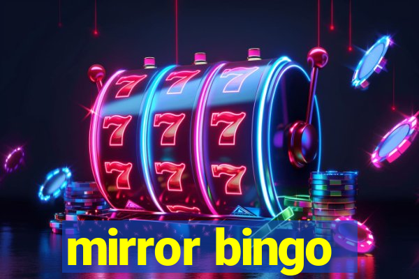 mirror bingo