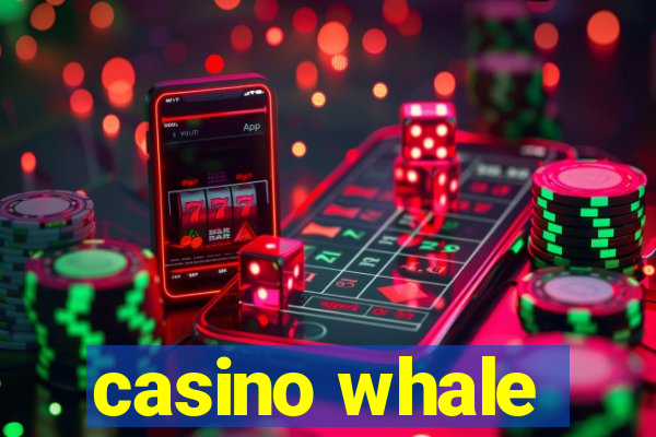 casino whale