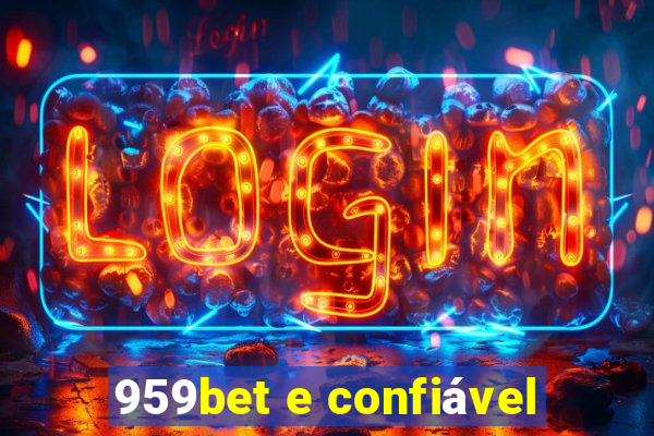 959bet e confiável