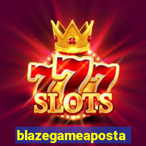 blazegameaposta