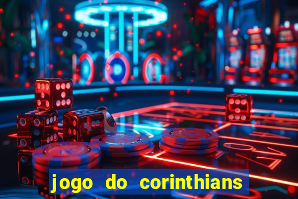 jogo do corinthians multi canais