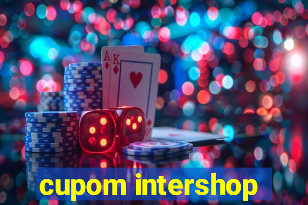 cupom intershop