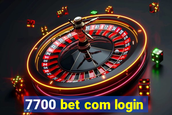 7700 bet com login