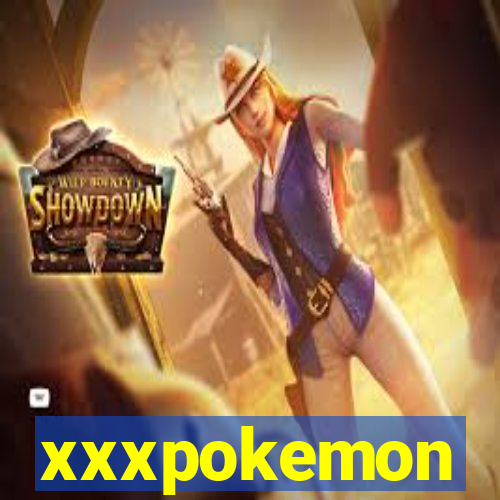 xxxpokemon