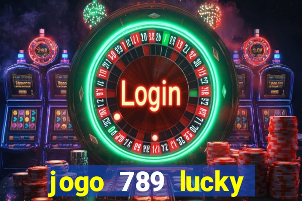 jogo 789 lucky paga mesmo