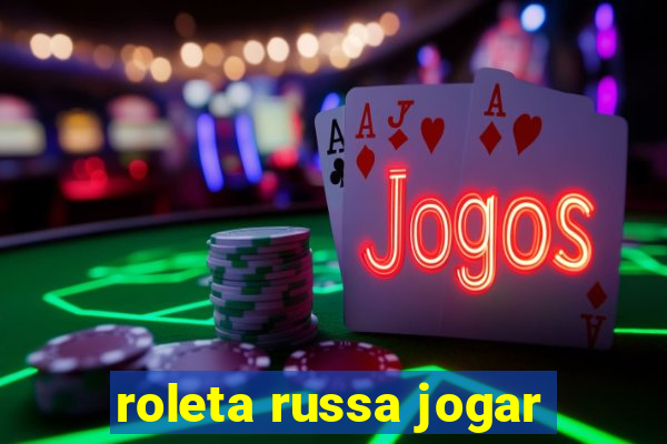 roleta russa jogar