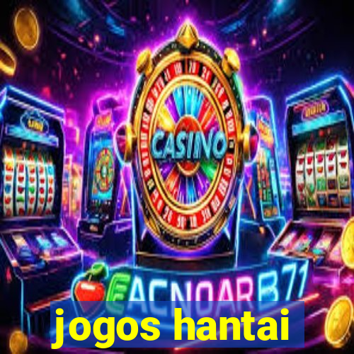 jogos hantai