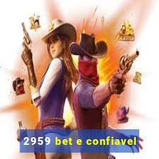 2959 bet e confiavel