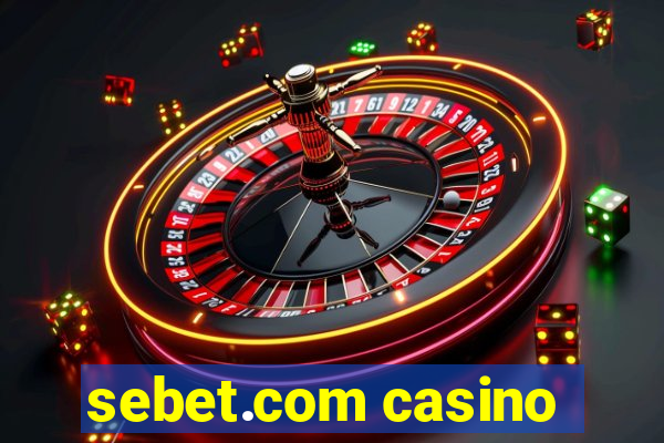 sebet.com casino