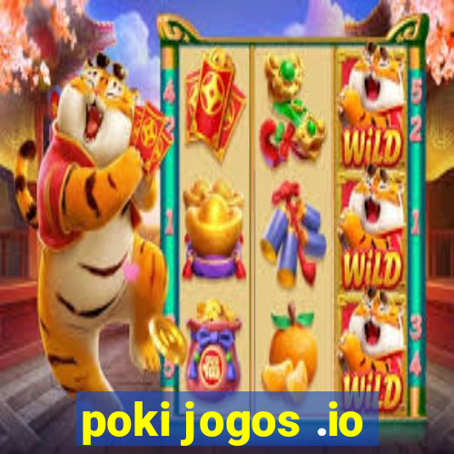 poki jogos .io