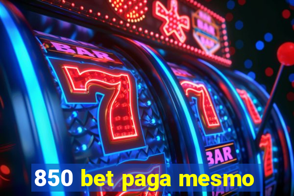 850 bet paga mesmo