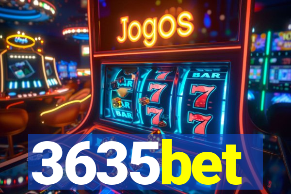 3635bet