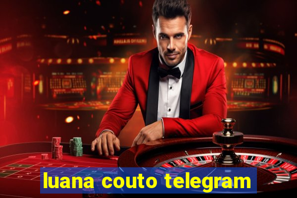 luana couto telegram